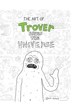 The Art of Trover Saves the Universe