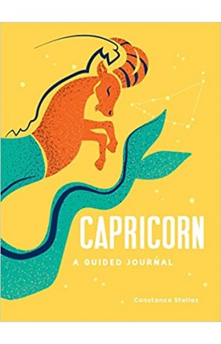 Capricorn: A Guided Journal - A Celestial Guide to Recording Your Cosmic Capricorn Journey