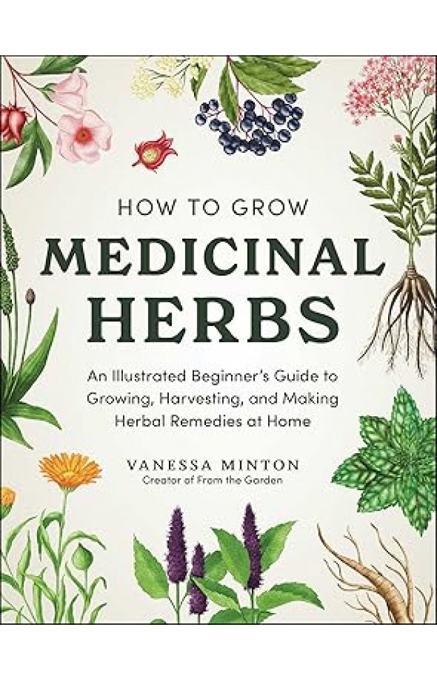 How to Grow Medicinal Herbs