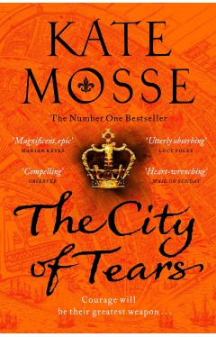 The City of Tears (The Burning Chambers, 2)