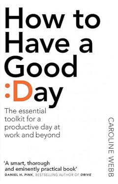 How To Have A Good Day