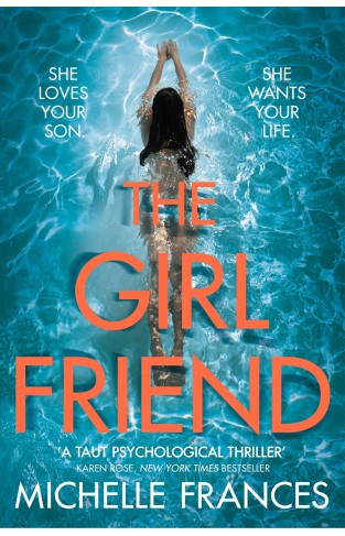 The Girlfriend: The Most Gripping Debut Psychological Thriller of the Year 