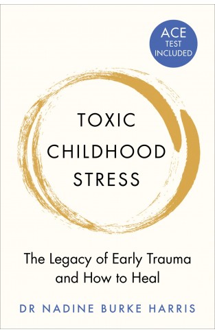 Toxic Childhood Stress