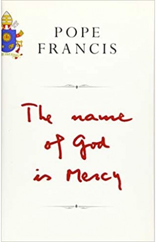 The Name of God Is Mercy - A Conversation with Andrea Tornielli