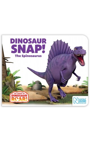 Dinosaur Snap! The Spinosaurus (The World of Dinosaur Roar!, 5)