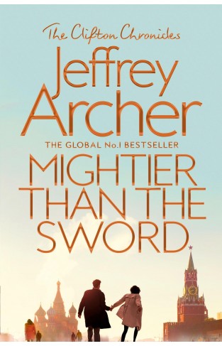 Archer: Clifton Chronicles 5- Mightier Than the Sword