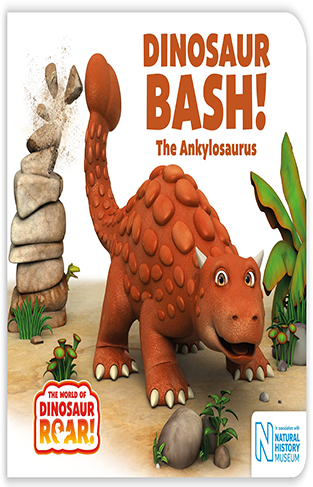 Dinosaur Bash! The Ankylosaurus (The World of Dinosaur Roar!, 11)