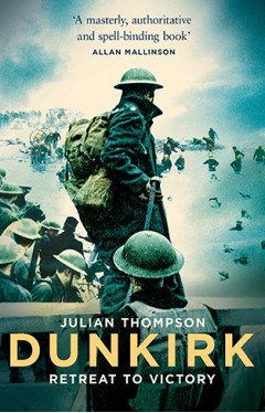 Dunkirk: Retreat to Victory