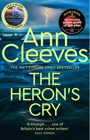 The Heron's Cry: Two Rivers Book 2 - Now a Major ITV Series Starring Ben Aldridge As Detective Matthew Venn