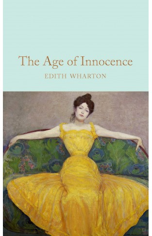 The Age of Innocence (Macmillan Collector's Library)