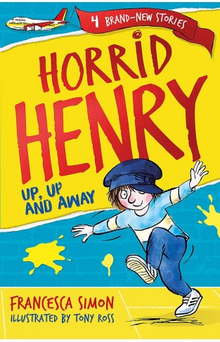 Horrid Henry: Up, Up and Away