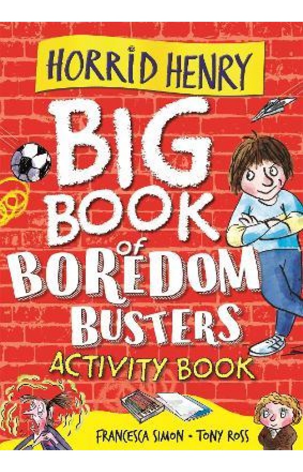Horrid Henry: Big Book of Boredom Busters - Activity Book
