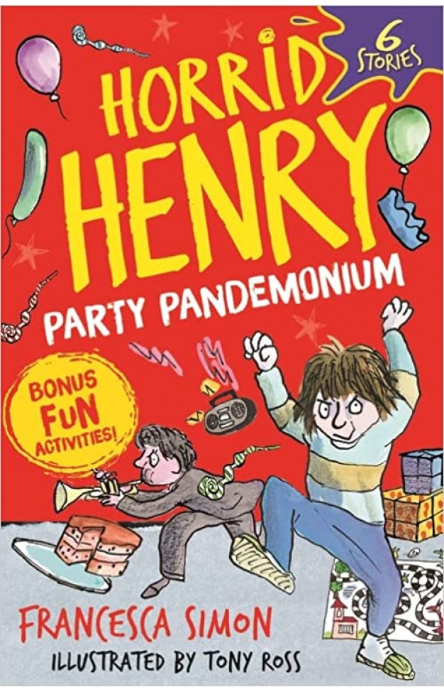 Horrid Henry: Party Pandemonium - 6 Stories Plus Bonus Fun Activities!