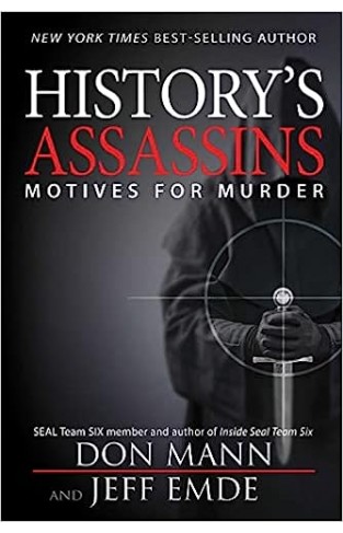 History's Assassins - Motives for Murder