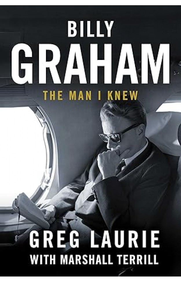 Billy Graham: The Man I Knew