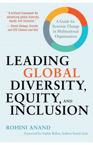 Leading Global Diversity, Equity, and Inclusion - A Guide for Systemic Change in Multinational Organizations