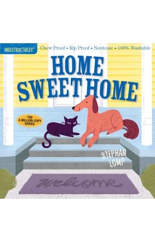 Indestructibles: Home Sweet Home: Chew Proof · Rip Proof · Nontoxic · 100% Washable (Book for Babies, Newborn Books, Safe to Chew)