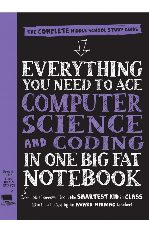 Everything You Need to Ace Computer Science and Coding in One Big Fat Notebook (Big Fat Notebooks)
