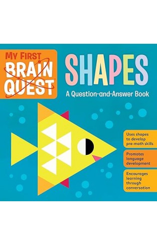My First Brain Quest Shapes - A Question-and-Answer Book