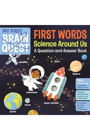 My First Brain Quest First Words: Science Around Us - A Question-and-Answer Book