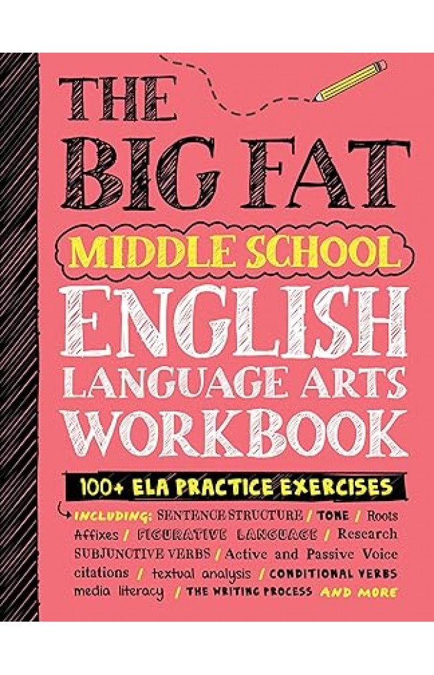 The Big Fat Middle School English Language Arts Workbook