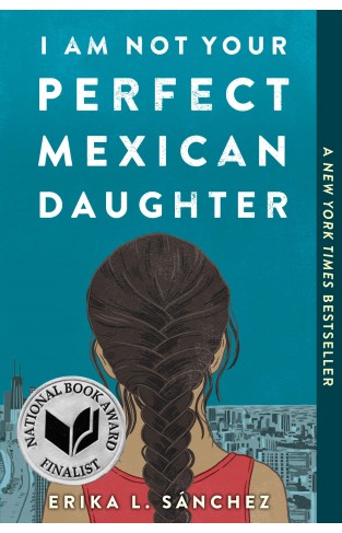 I Am Not Your Perfect Mexican Daughter