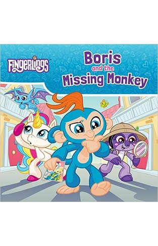 Boris and the Missing Monkey (Fingerlings)