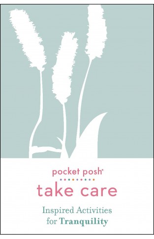 Inspired Activities for Tranquility: Pocket Posh Take Care