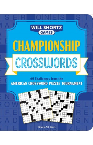 Will Shortz Games: Championship Crosswords - 60 Challenges from the American Crossword Puzzle Tournament