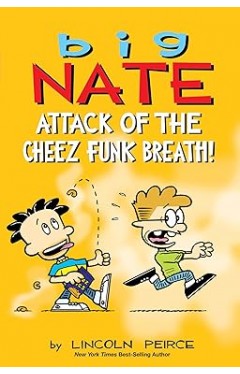 Big Nate: Attack of the Cheez Funk Breath Volume 32