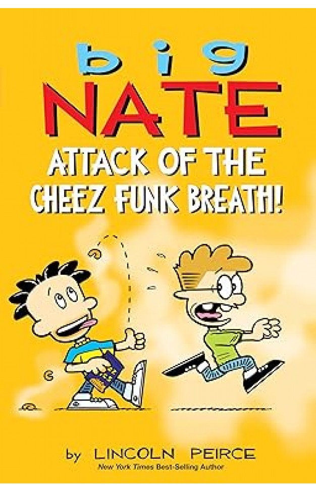 Big Nate: Attack of the Cheez Funk Breath Volume 32