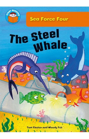 Sea Force Four The Steel Whale
