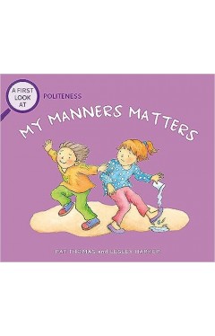 A First Look At: Politeness: My Manners Matter