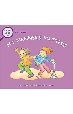 A First Look At: Politeness: My Manners Matter