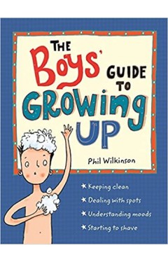 The Boys' Guide to Growing Up