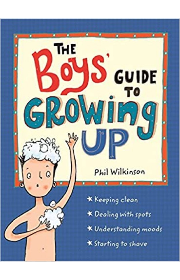 The Boys' Guide to Growing Up