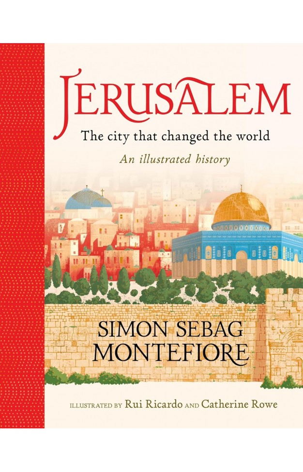 Jerusalem: The City That Changed the World