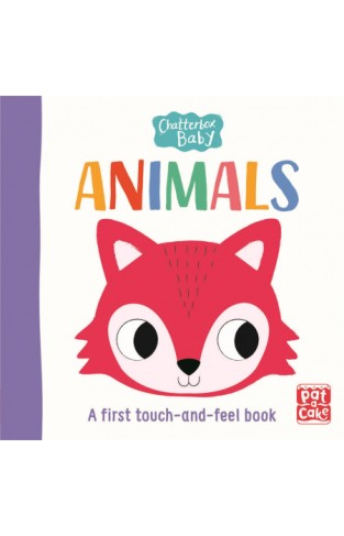 Animals: A touch-and-feel board book to share (Chatterbox Baby)