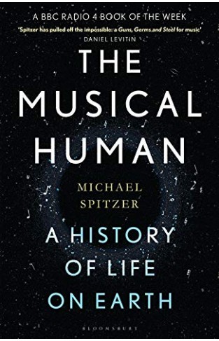 The Musical Human - A History of Life on Earth