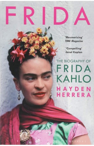 Frida: The Biography of Frida Kahlo