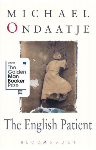 The English Patient : Winner of the Golden Man Booker Prize