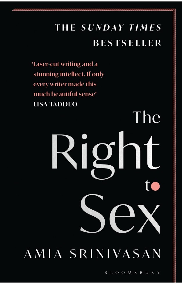 The Right to Sex - The Sunday Times Bestseller