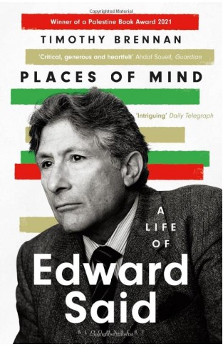 Places of Mind: A Life of Edward Said