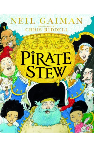 Pirate Stew : The show-stopping new picture book from Neil Gaiman and Chris Riddell