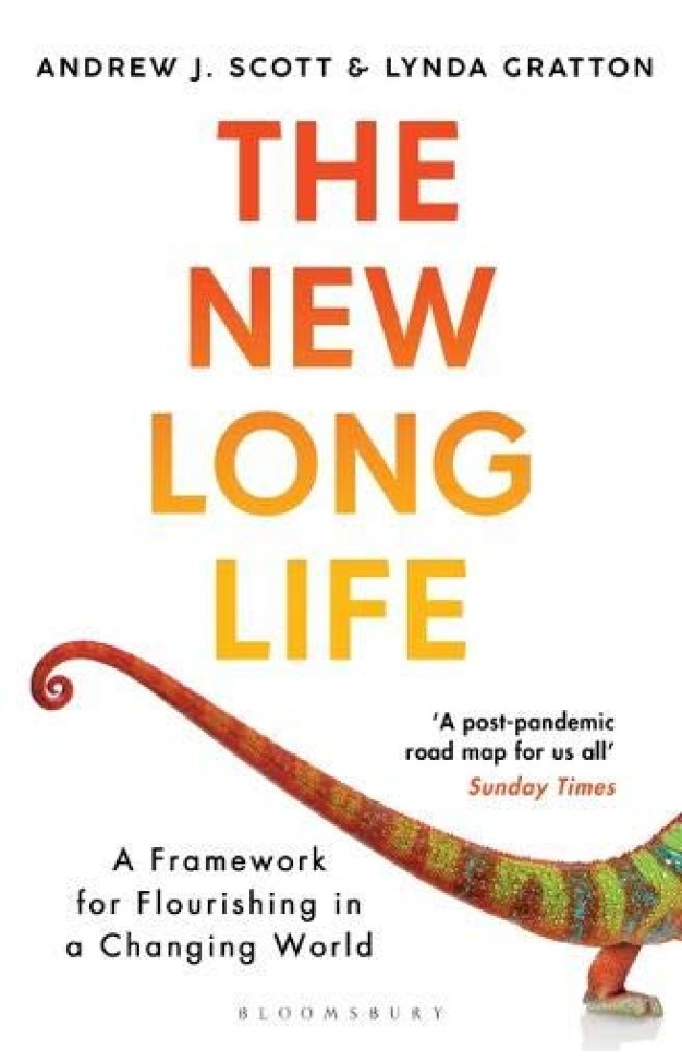 The New Long Life - A Framework for Flourishing in a Changing World