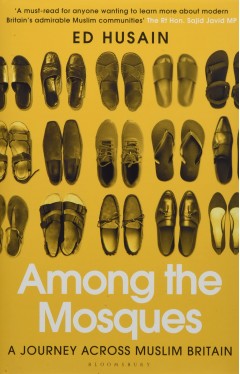 Among the Mosques - A Journey Across Muslim Britain