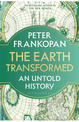 The Earth Transformed: An Untold History