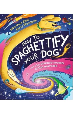 How To Spaghettify Your Dog