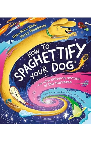 How To Spaghettify Your Dog