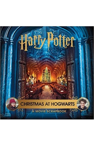 Harry Potter - Christmas at Hogwarts: a Movie Scrapbook